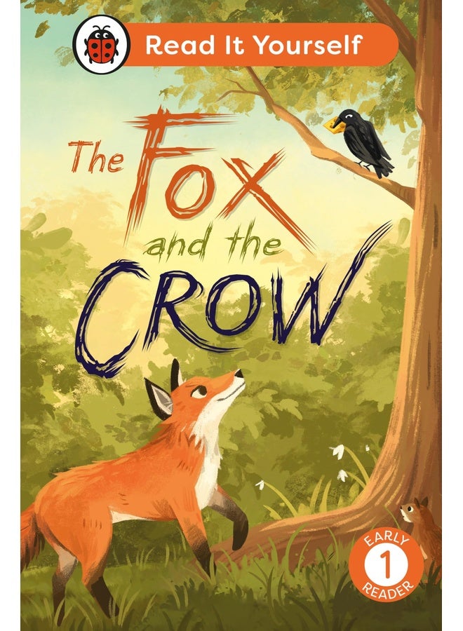 The Fox and the Crow: Read It Yourself - Level 1 Early Reader